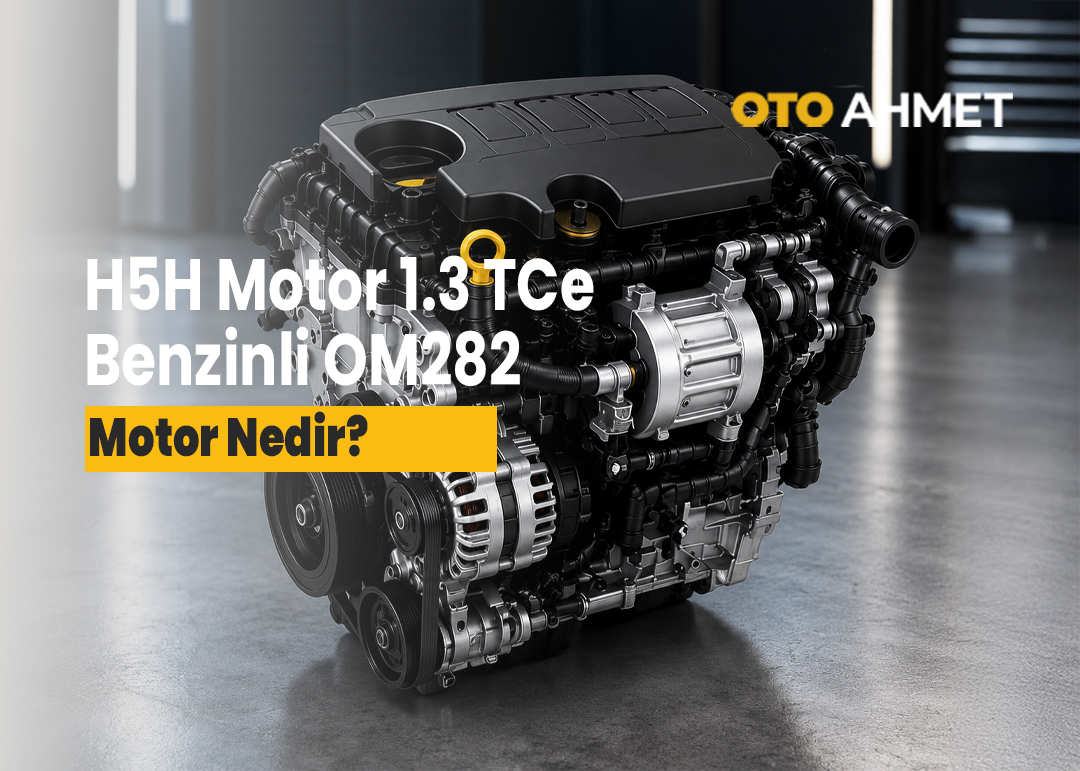 H5H Motor 1.3 TCe Benzinli OM282 | Mercedes Uyumlu Sıfır Motor