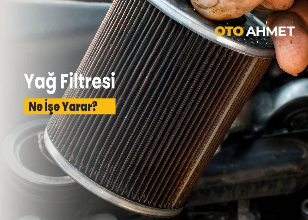 Yağ Filtresi Ne İşe Yarar? Aracınız İçin Neden Bu Kadar Önemlidir?